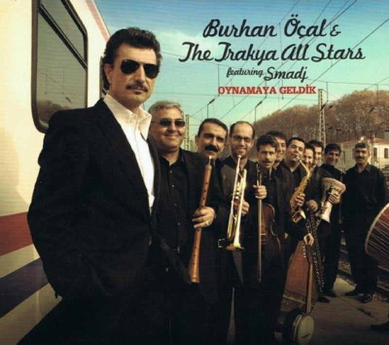 Burhan Öçal - Oynamaya Geldik - 1Cd