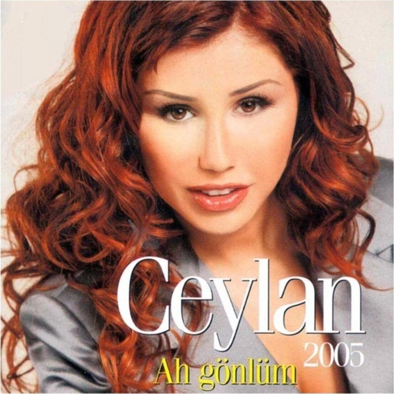 Ceylan Ah Gönlüm / 2005 / Cd