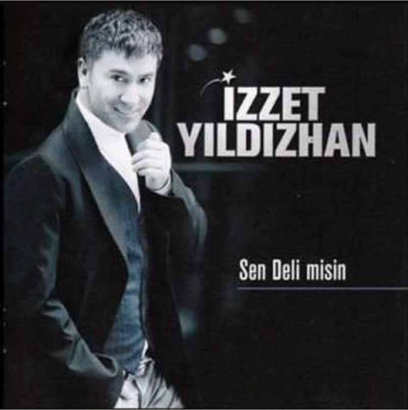 İzzet Yıldızhan  Sen Deli Misin