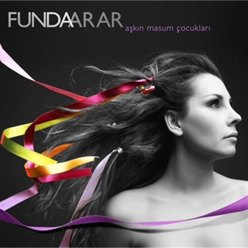 Funda Arar: Aşkın Masum Çocukları