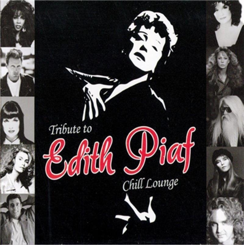 Edit Piaf - Tribute To Edith Piaf - Chill Lounge