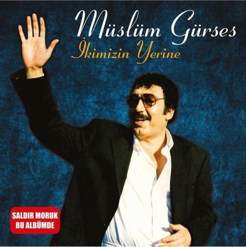 Müslüm Gürses - İkimizin Yerine (Plak)