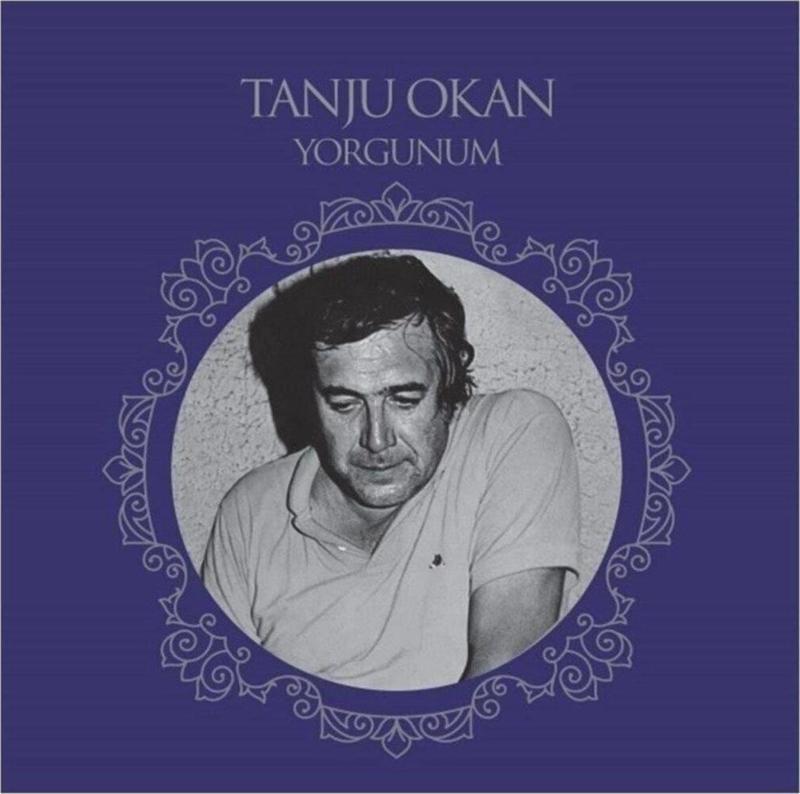 Tanju Okan - Yorgunum (Plak)