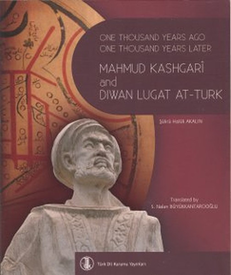 One Thousand Years Ago One Thousand Years Later Mahmut Kashgari and ...