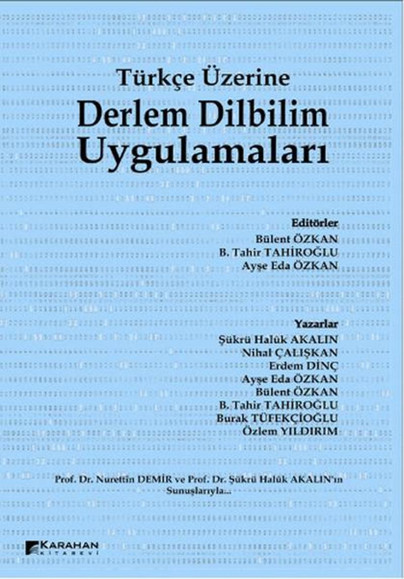 Türkçe Üzerine Derlem Dilbilim Uygulamaları