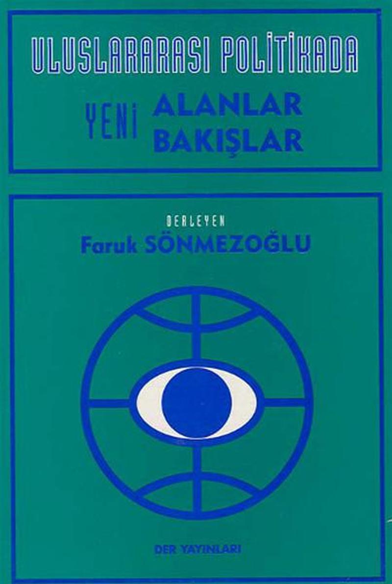 Uluslararası Politikada Yeni Alanlar Yeni Bakışlar