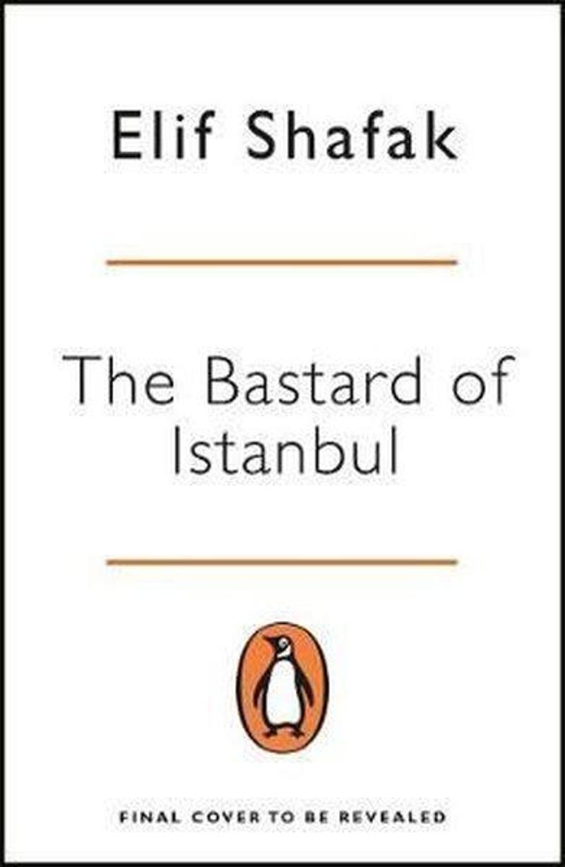 The Bastard of Istanbul (Penguin Essentials)