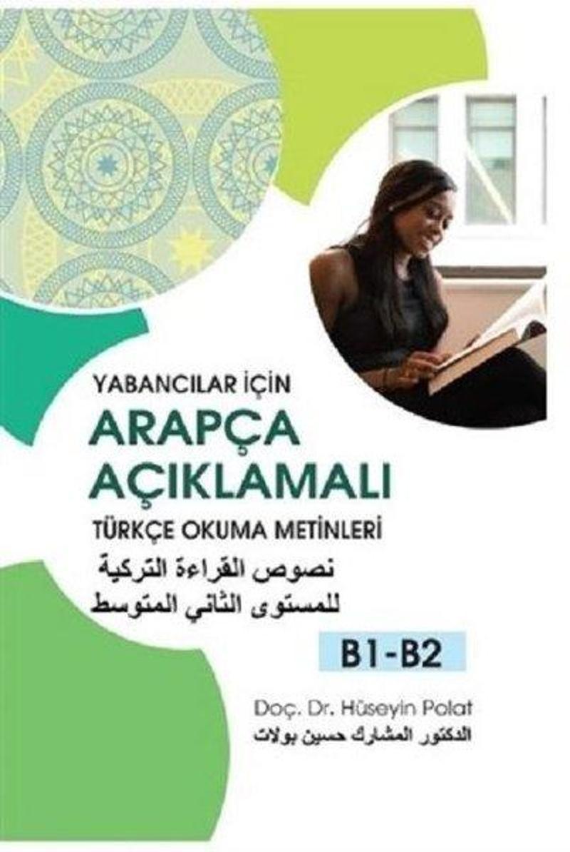 Yabancılar İçin Arapça Açıklamalı Türkçe Okuma Metinleri B1-B2