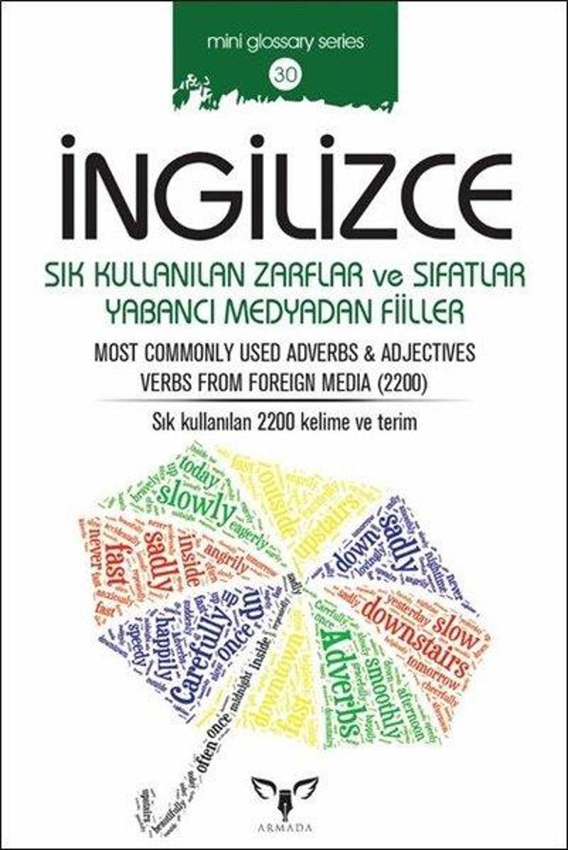 İngilizce Sık Kullanılan Zarflar ve Sıfatlar Yabncı Medyadan Fiiler-Mini Glossary Series 30