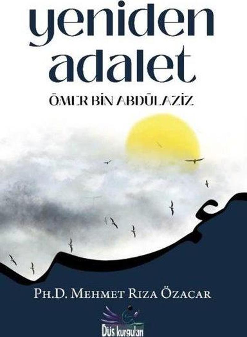 Yeniden Adalet - Ömer Bin Abdülaziz