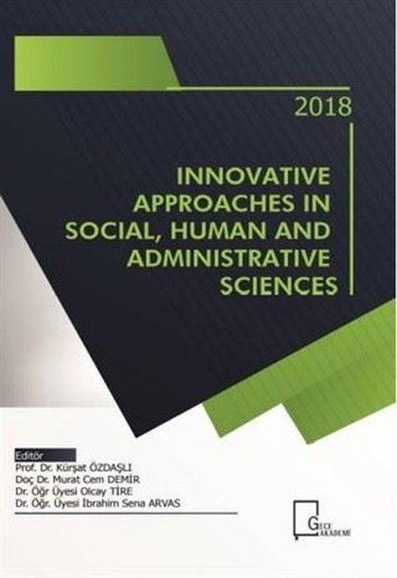 Gece Akademi Innovative Approaches in Social Human and Administrative Sciences - Kolektif