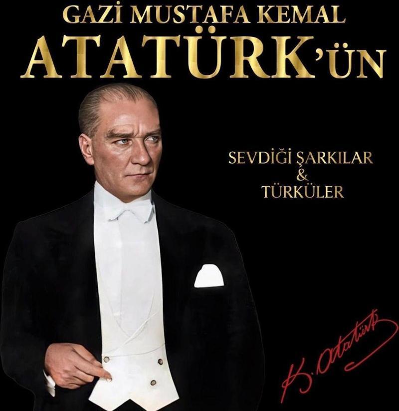 Gazi Mustafa Kemal Atatürk'ün Sevdiği Şarkılar ve Türküler Plak