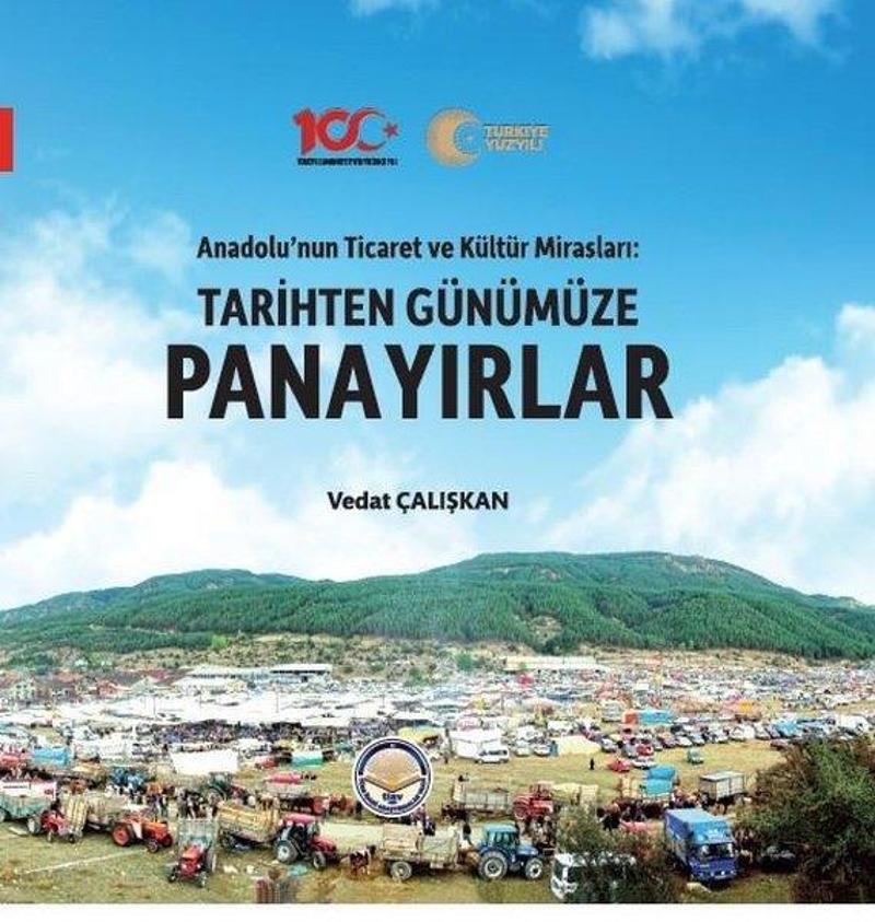 Anadolu'nun Ticaret ve Kültür Mirasları: Tarihten Günümüze Panayırlar