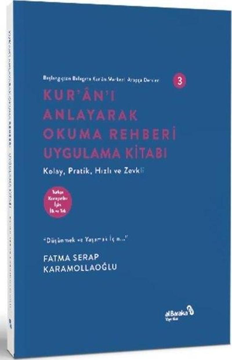 Kur'an'ı Anlayarak Okuma Rehberi Uygulama Kitabı - Başlangıçtan Belagata Kur'an Merkezli Arapça Ders