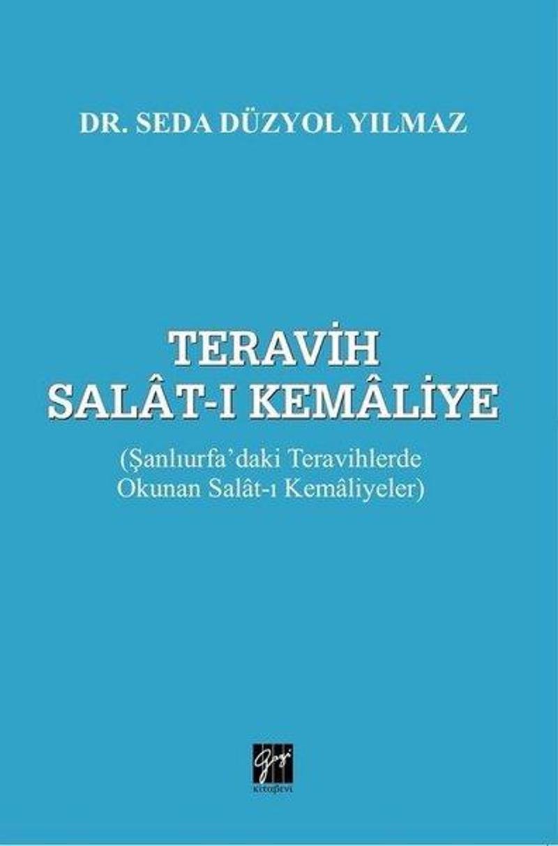 Teravih Salat-ı Kemaliye: Şanlıurfadaki Teravihlerde Okunan Salat-ı Kemaliyetler