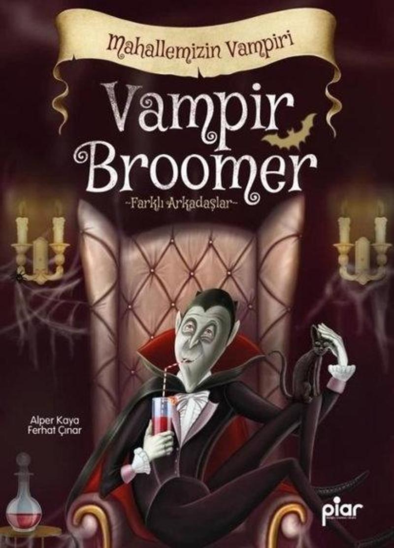 Vampir Broomer Mahallemizin Vampiri - Farklı Arkadaşlar