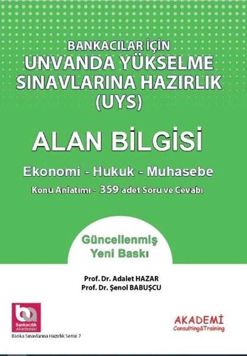 Bankacılar İçin Ünvanda Yükselme Sınavlarına Hazırlık UYS Alan Bilgisi Ekonomi Hukuk Muhasebe