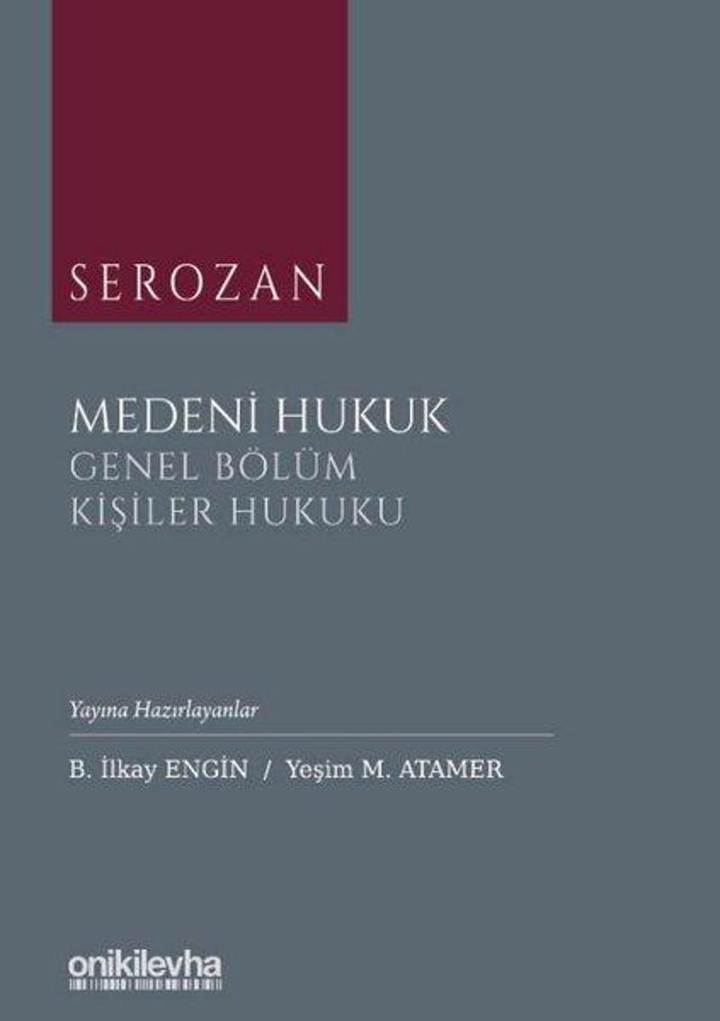 Serozan Medeni Hukuk Genel Bölüm - Kişiler Hukuku