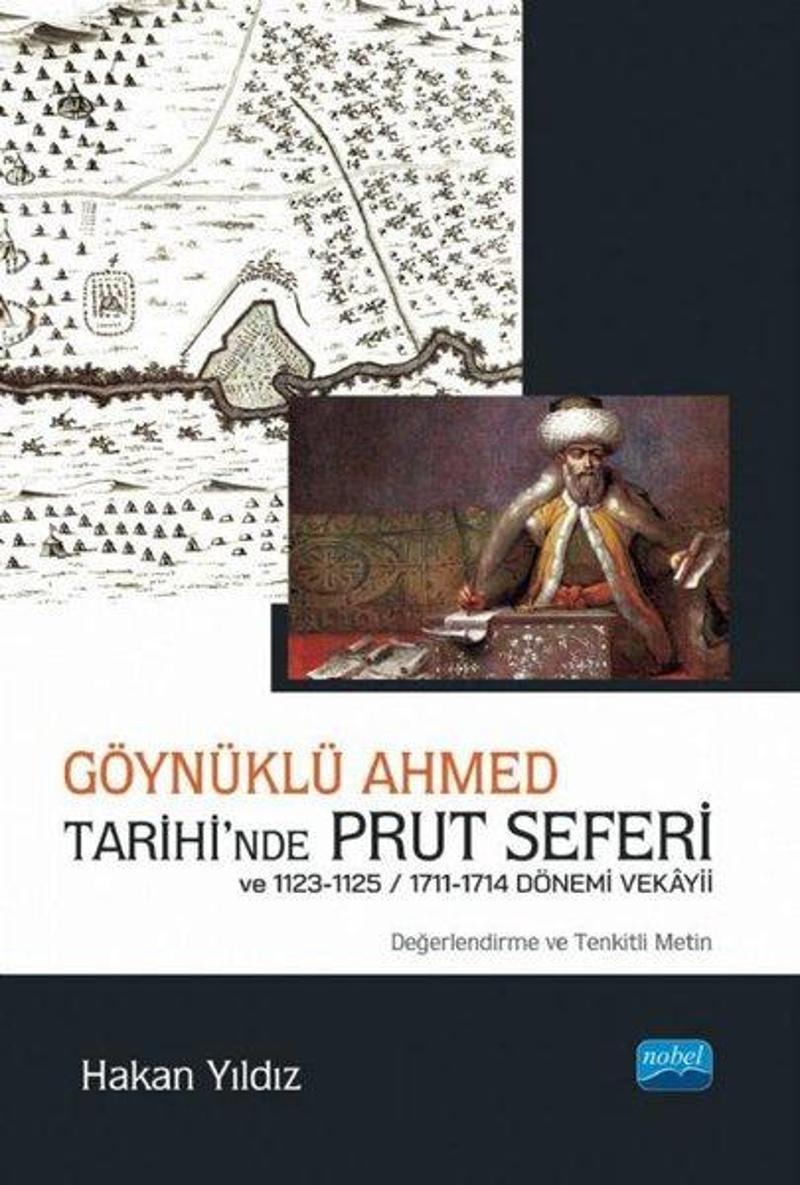 Göynüklü Ahmed Tarihi'nde Prut Seferi ve 1123 - 1125 1711 - 1714 Dönemi Veksyii