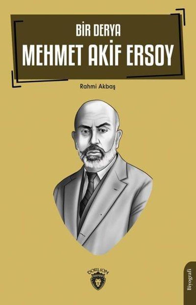 Dorlion Yayınevi Bir Derya Mehmet Akif Ersoy - Rahmi Akbaş