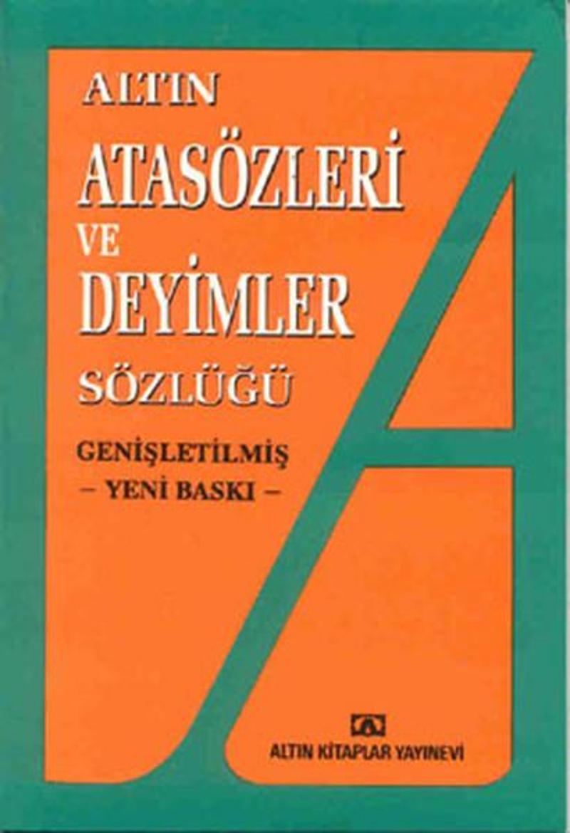 Atasözleri ve Deyimler Sözlüğü