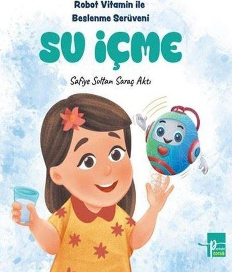 Su İçme - Robot Vitamin İle Beslenme Serüveni