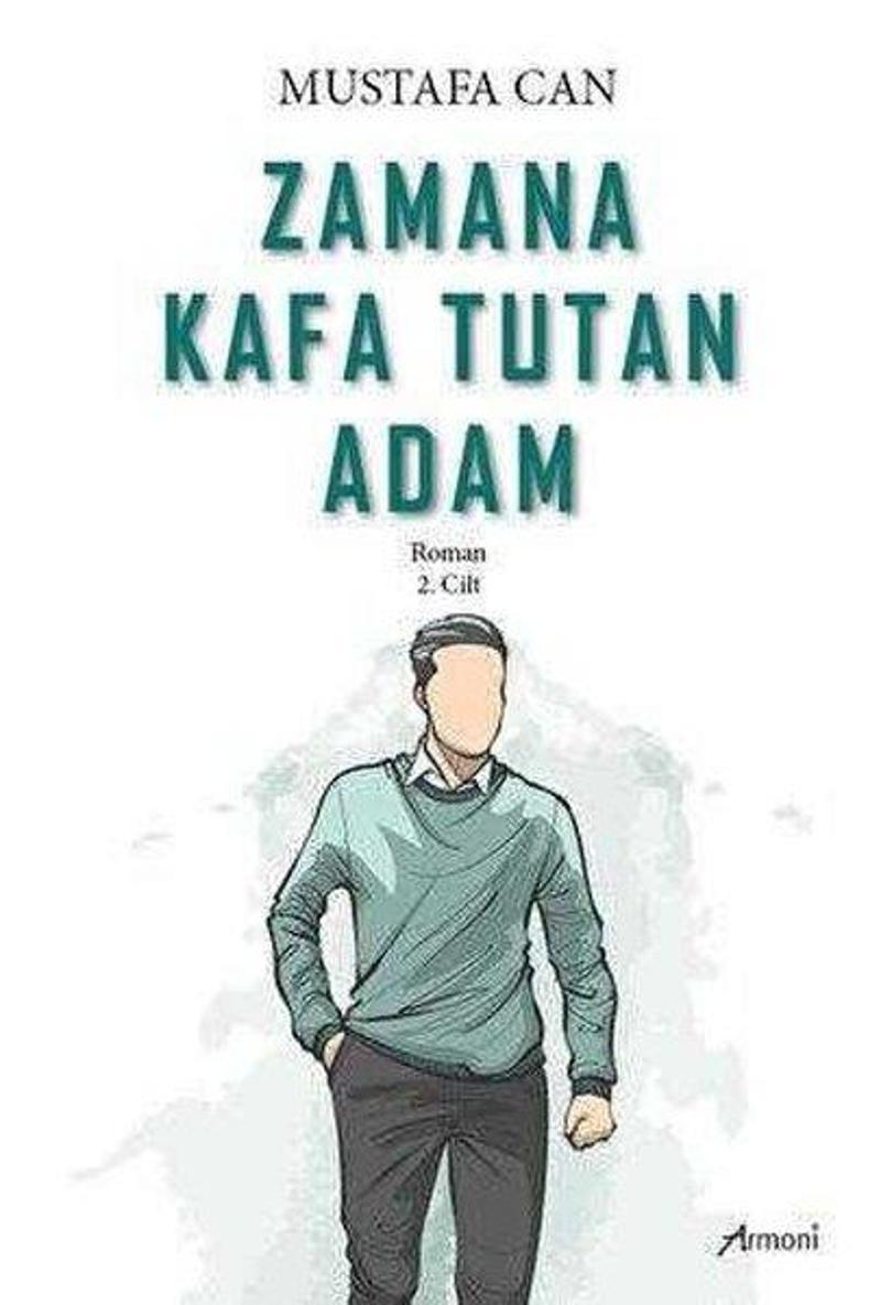 Zamana Kafa Tutan Adam 2.Cilt