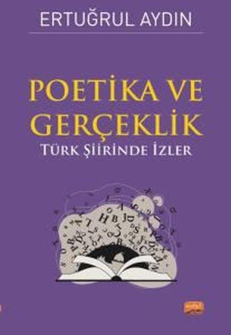 Poetika ve Gerçeklik - Türk Şiirinde İzler