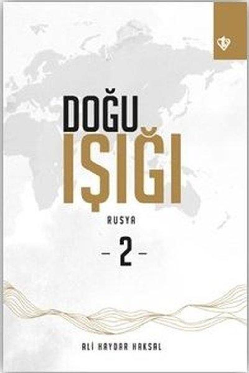 Türkiye Diyanet Vakfı Yayınları Doğu Işığı: Rusya-2 - Ali Haydar Haksal