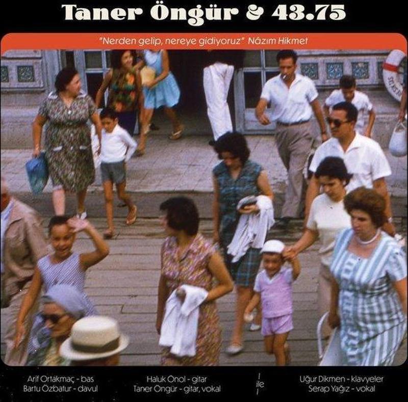 Taner Öngür & 43.75 Nerden Gelip Nereye Gidiyoruz / Zaman Kırıntıları Plak