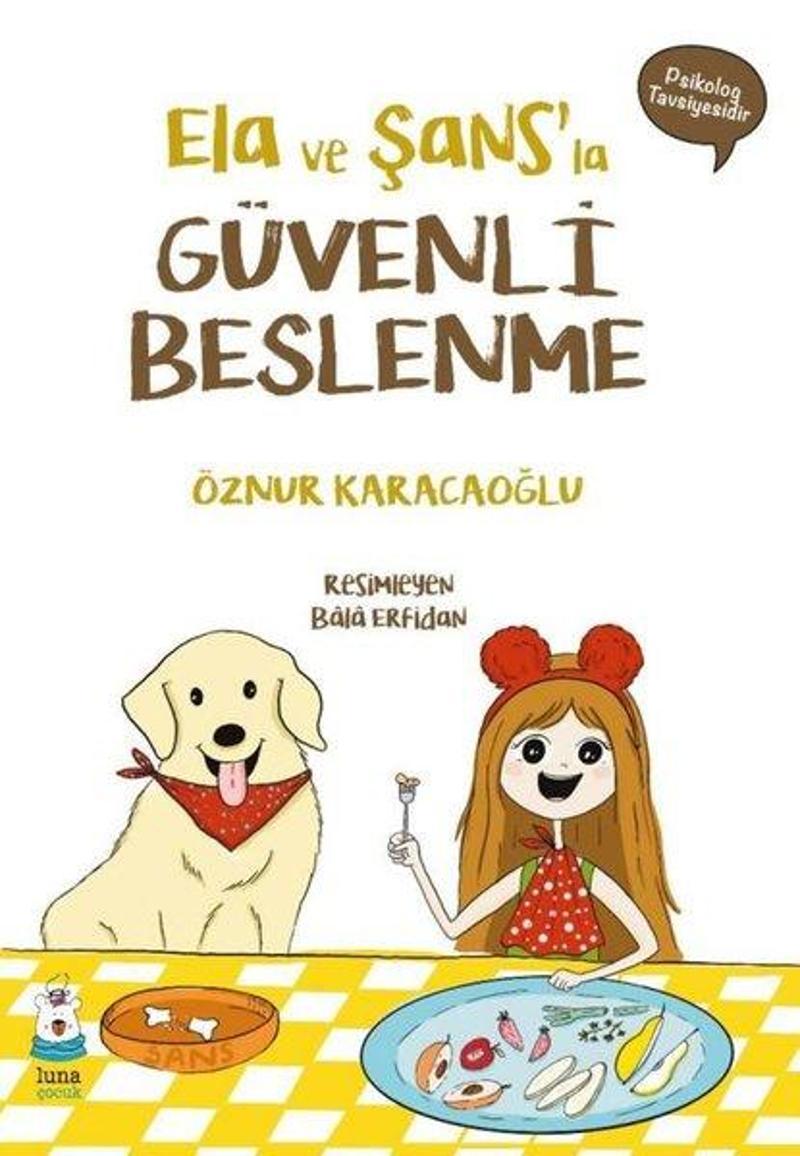 Ela ve Şans'la Güvenli Beslenme