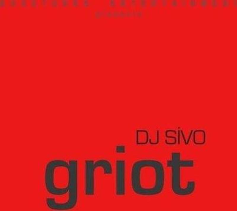 Dj Sivo Griot Limited Editon Plak