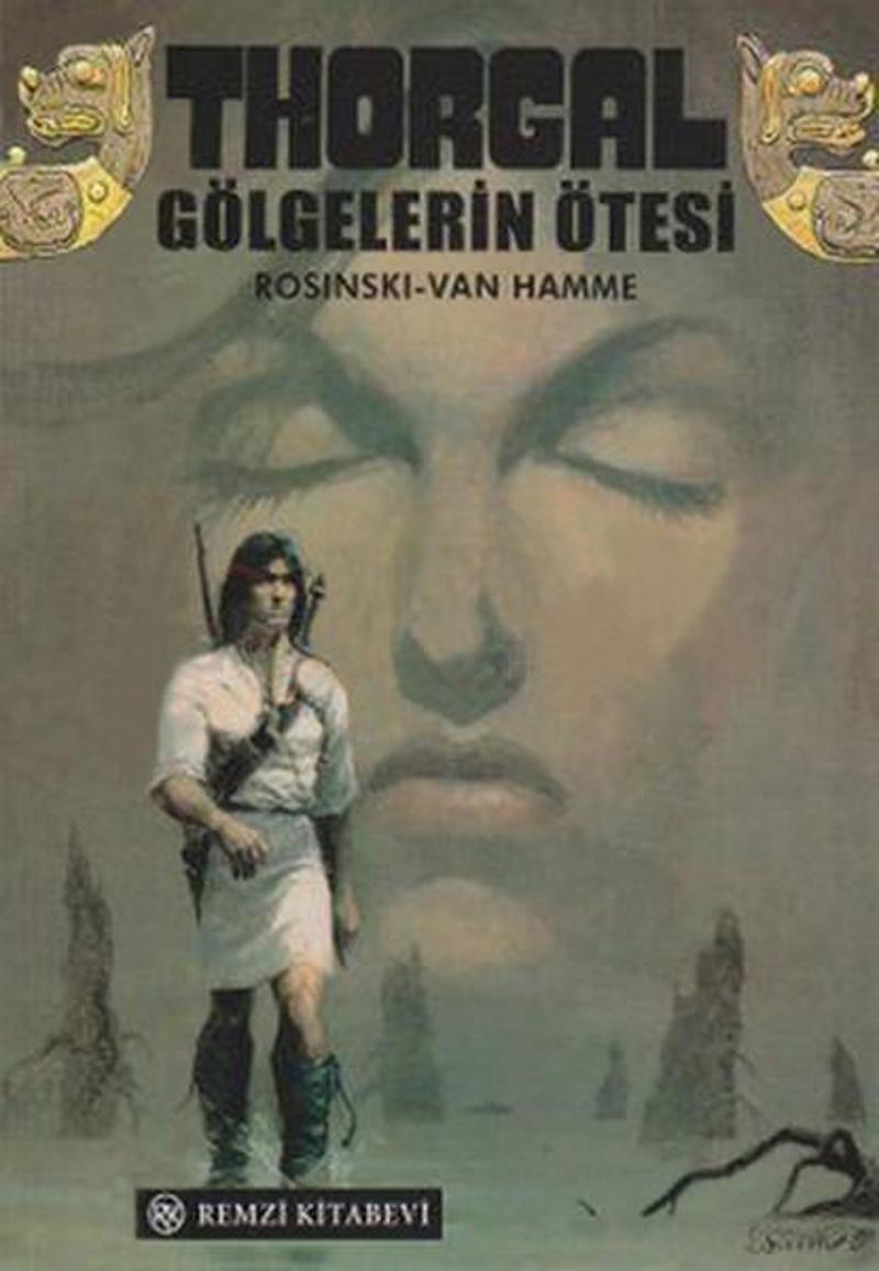 Remzi Kitabevi Thorgal-Gölgelerin Ötesi - Rosinki Van Hamme