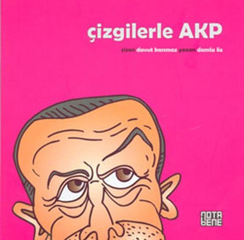 Nota Bene Yayınları Çizgilerle AKP - Damla Öz