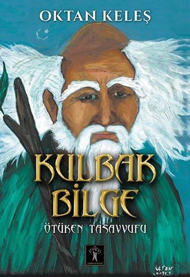 İlgi Kültür Sanat Yayınları Kulbak Bilge - Oktan Keleş