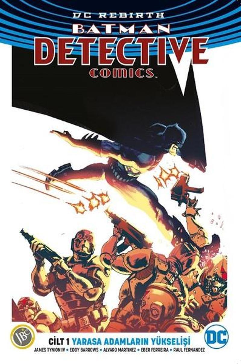 JBC Yayıncılık DC Rebirth-Batman Detective Comics Cilt 1-Yarasa Adamların Yükselişi - James Tynion iv