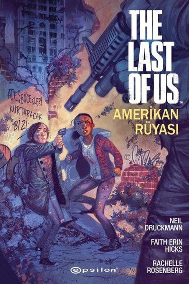 Epsilon Yayınevi The Last Of Us: Amerikan Rüyası - Faith Erin Hicks IR9547