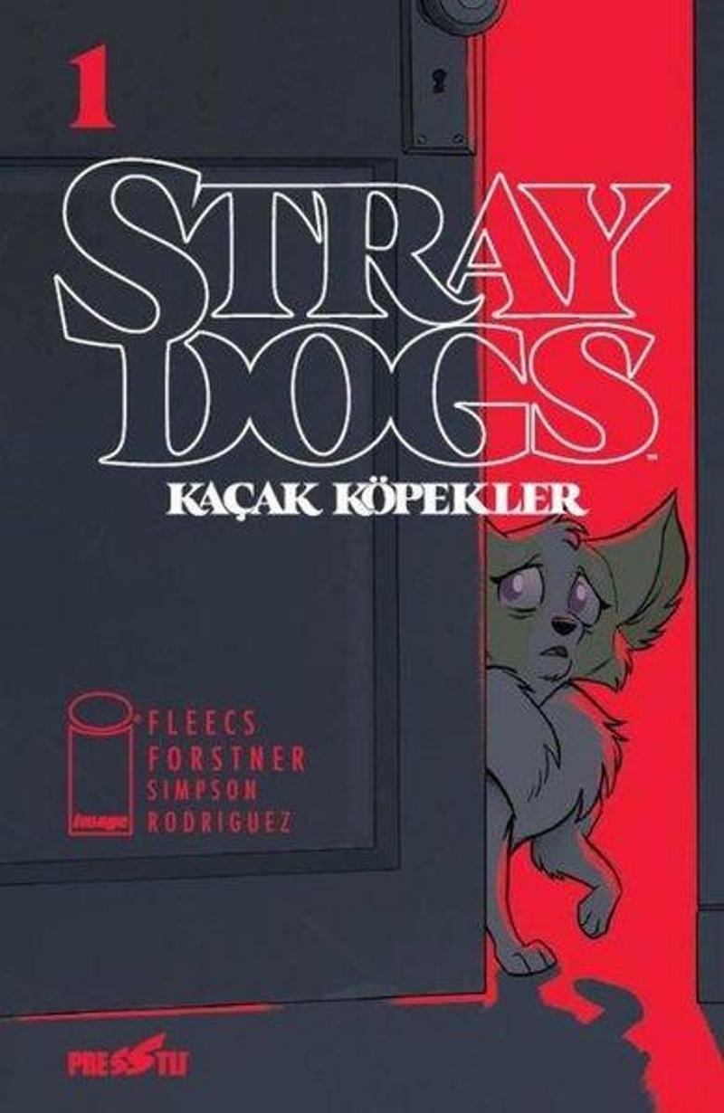 Stray Dogs: Kaçak Köpekler Sayı 1 - Kapak A