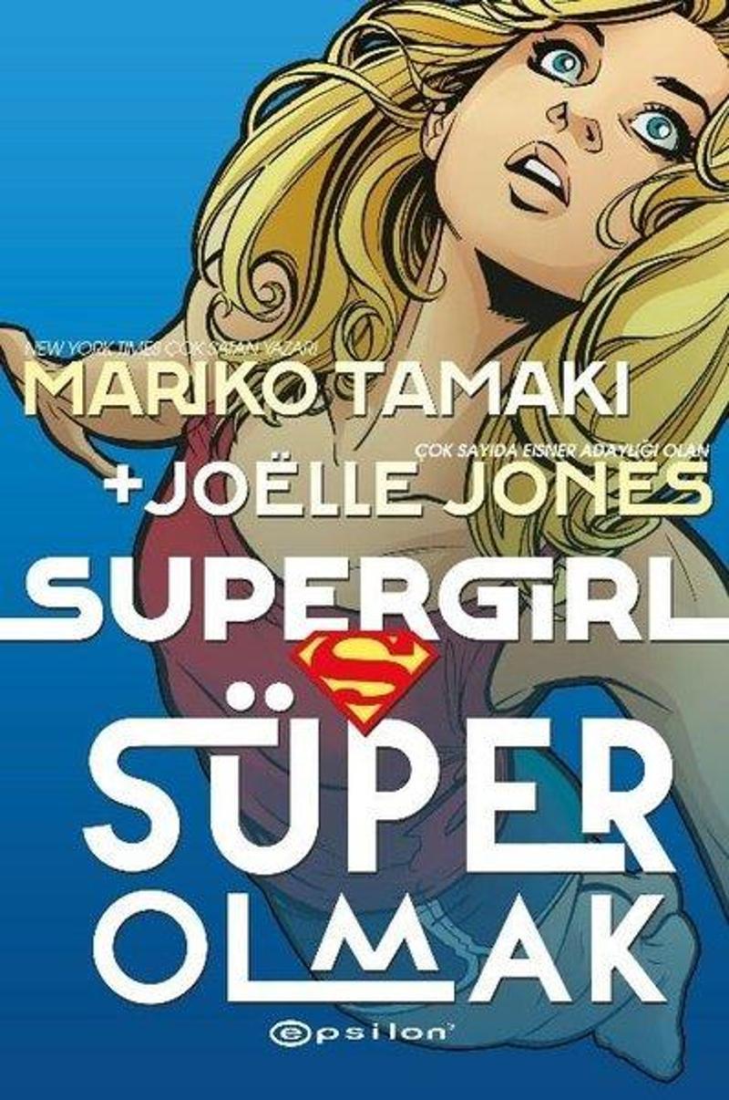 Epsilon Yayınevi Süper Girl Süper Olmak - Joelle Jones Epsilon Yayınevi Süper Girl Süper Olmak - Joelle Jones