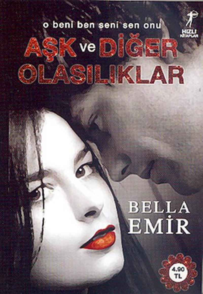 Artemis Yayınları Aşk ve Diğer Olasılıklar - Bella Emir