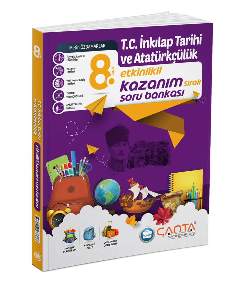 Çanta Yayınları 8.Sınıf – T.C. İnkılap Tarihi ve Atatürkçülük Etkinlikli Kazanım Sıralı Soru Bankası 2024 - 2025