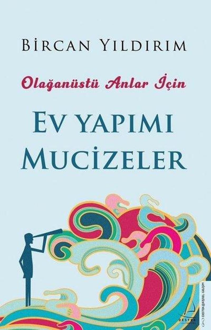 Destek Yayınları Ev Yapımı Mucizeler - Olağanüstü Anlar İçin - Bircan Yıldırım OE10226