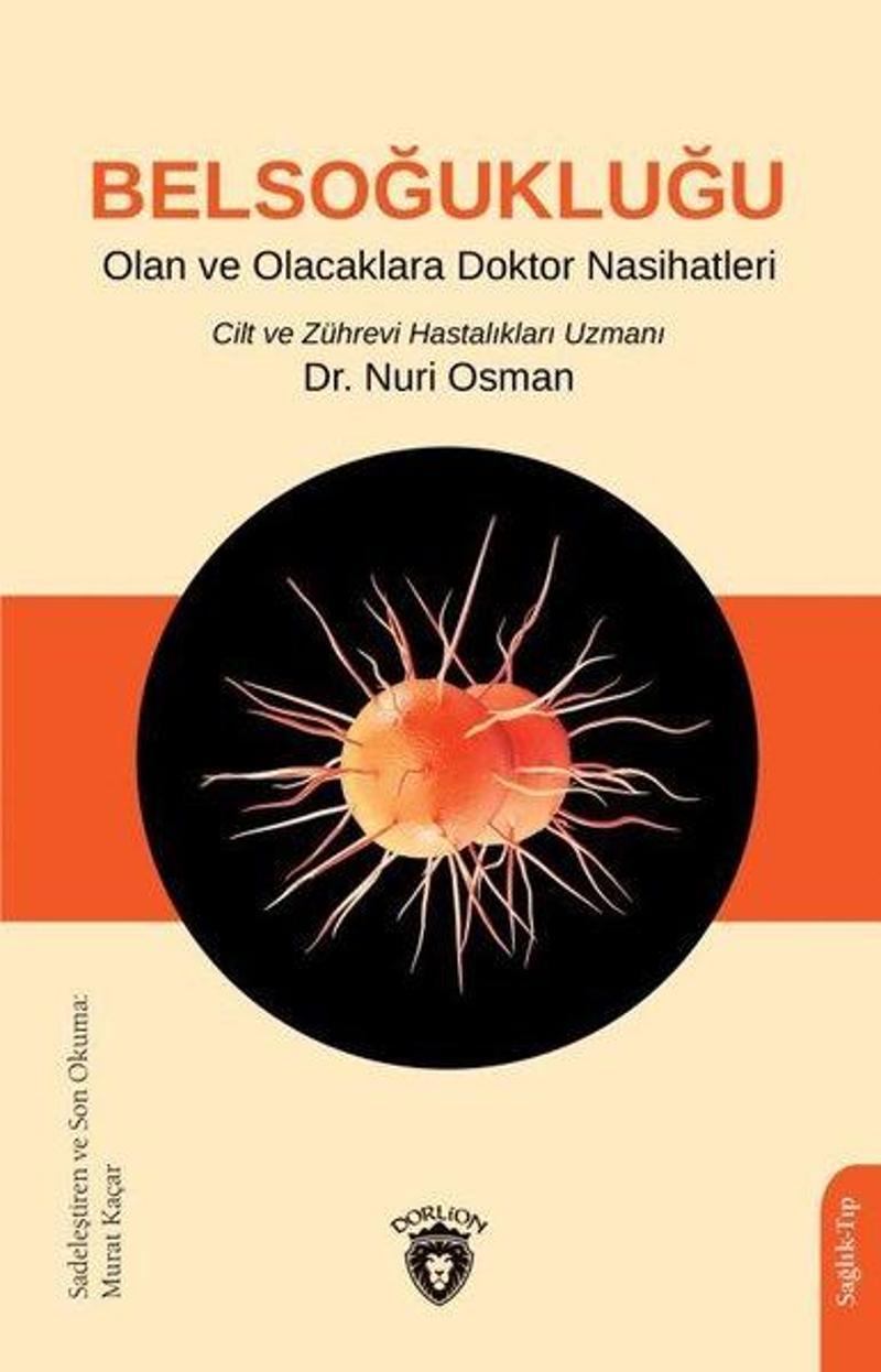 Dorlion Yayınevi Belsoğukluğu Olan ve Olacaklara Doktor Nasihatleri - Nuri Osman