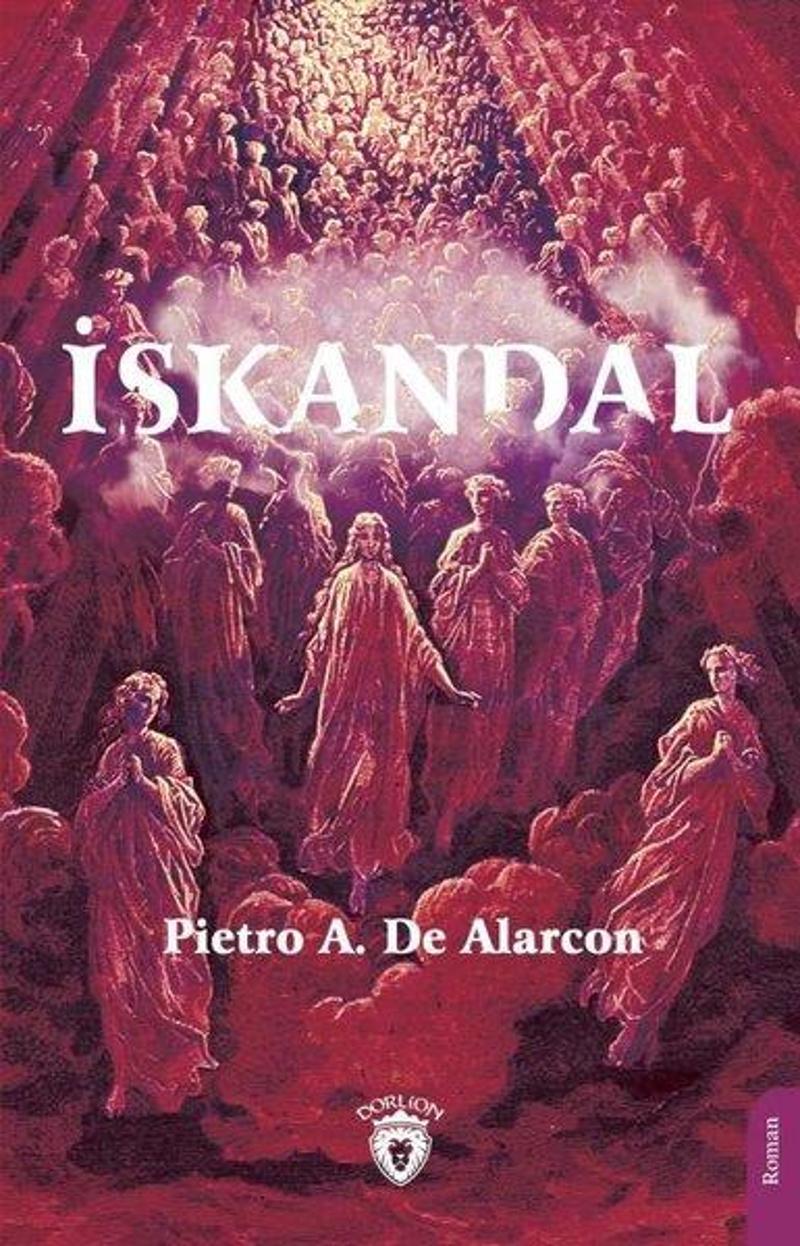 Dorlion Yayınevi İskandal - Pietro A. De Alarcon