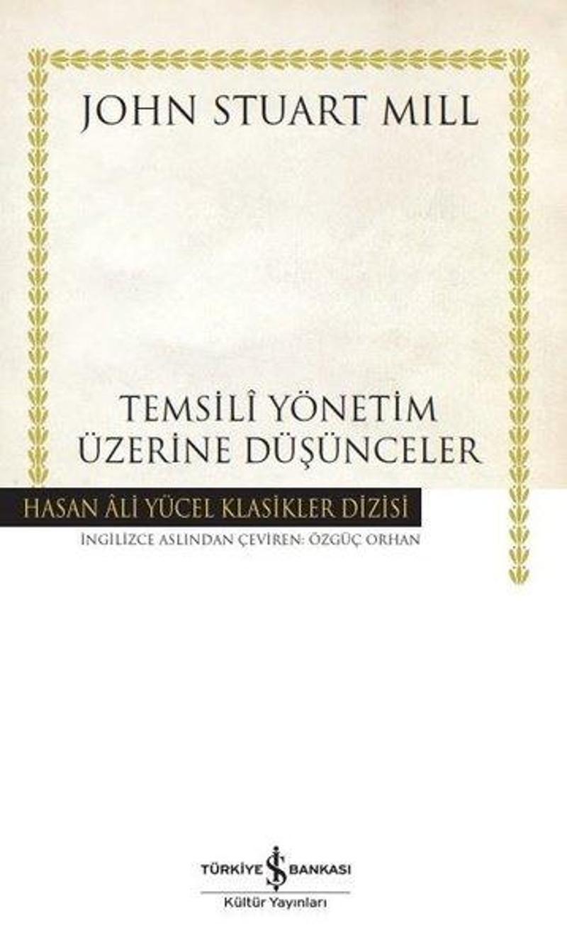 Temsili Yönetim Üzerine Düşünceler - Hasan Ali Yücel Klasikler