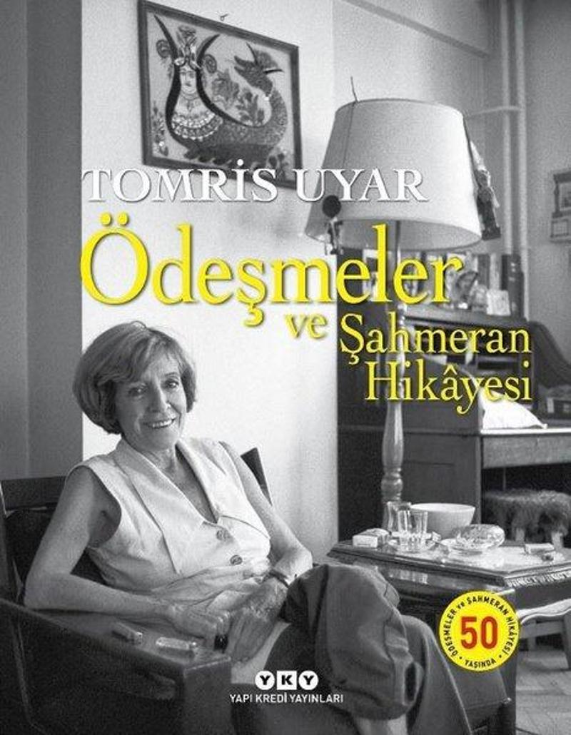 Ödeşmeler ve Şahmeran Hikyesi 50 Yaşında - Numaralı Özel Baskı