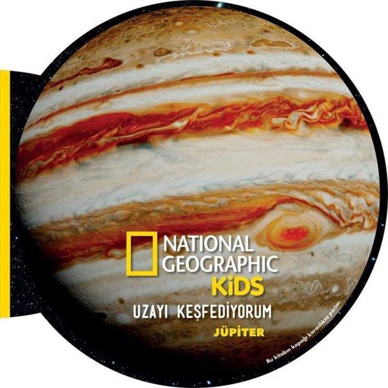 Beta Kids Uzayı Keşfediyorum: Jüpiter - National Geographic Kids - Kolektif
