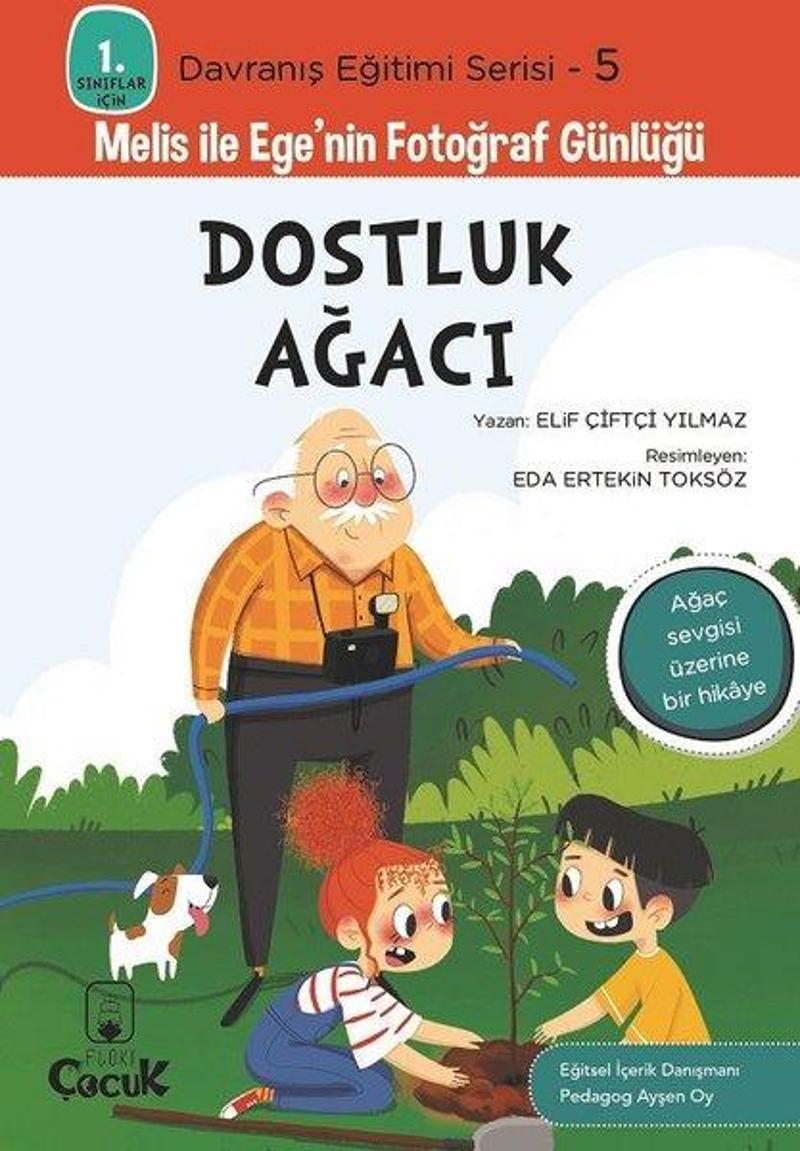 Dostluk Ağacı - 1. Sınıflar İçin Davranış Eğitimi Serisi 5 - Melis ile Ege'nin Fotoğraf Günlüğü