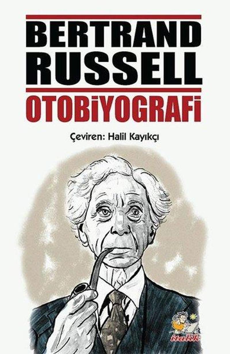 İtalik Yayınları Bertrand Russel Otobiyografi - Bertrand Russell