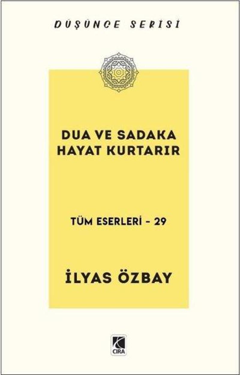 Dua ve Sadaka Hayat Kurtarır - Düşünce Serisi